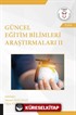 Güncel Eğitim Bilimleri Araştırmaları II