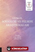 Güncel Sosyoloji ve Felsefe Araştırmaları