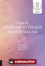 Güncel Sosyoloji ve Felsefe Araştırmaları