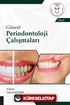 Güncel Periodontoloji Çalışmaları