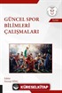 Güncel Spor Bilimleri Çalışmaları