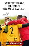 Antrenörlerde Örgütsel Sinizm ve Bağlılık