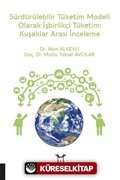 Sürdürülebilir Tüketim Modeli Olarak İşbirlikçi Tüketim: Kuşaklar Arası İnceleme