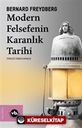 Modern Felsefenin Karanlık Tarihi