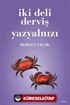 İki Deli Derviş - Yazyalnızı