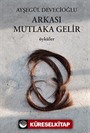 Arkası Mutlaka Gelir