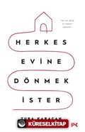 Herkes Evine Dönmek İster