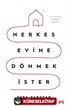 Herkes Evine Dönmek İster