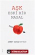 Aşk Eski Bir Masal