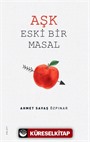 Aşk Eski Bir Masal