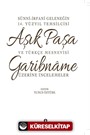 Sünni- İrfani Geleneğin 14. Yüzyıl Temsilcisi Aşık Paşa ve Türkçe Mesnevisi Garibname Üzerine İncelemeler