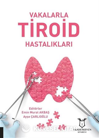 Vakalarla Tiroid Hastalıkları
