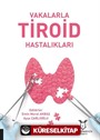 Vakalarla Tiroid Hastalıkları
