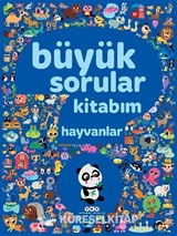 Büyük Sorular Kitabım - Hayvanlar