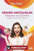 Kronik Hastalıklar Sebepleri Çözümleri (Alzheimer, Parkinson, Als, Somatik)