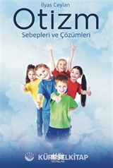 Otizm Sebepleri Çözümleri