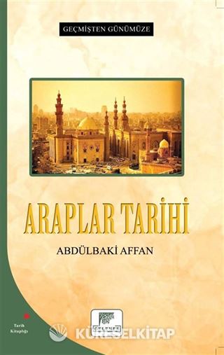 Geçmişten Günümüze Araplar Tarihi