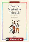 Dünyanın Merkezine Yolculuk