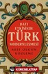 Batı Etkisinde Türk Modernleşmesi