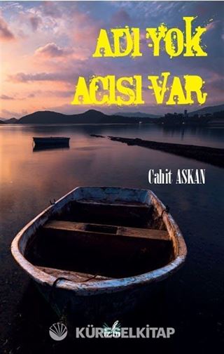 Adı Yok Acısı Var
