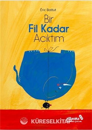 Bir Fil Kadar Acıktım