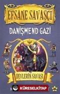 Efsane Savaşçı Danişmend Gazi / Devlerin Savaşı