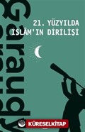 21. Yüzyılda İslamın Dirilişi