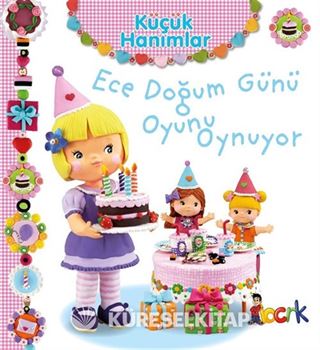 Küçük Hanımlar / Ece Doğum Günü Oyunu Oynuyor