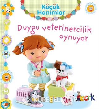 Küçük Hanımlar / Duygu Veterinercilik Oynuyor