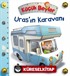 Küçük Beyler / Uras'ın Karavanı