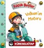 Küçük Beyler / Volkan'ın Motoru