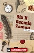 Biz'li Geçmiş Zaman