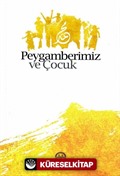 Peygamberimiz ve Çocuk