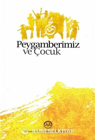 Peygamberimiz ve Çocuk