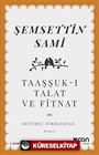 Taaşşuk-ı Talat ve Fitnat (Günümüz Türkçesiyle)