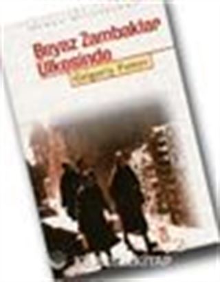 Beyaz Zambaklar Ülkesinde