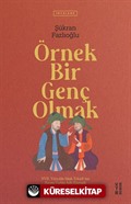 Örnek Bir Genç Olmak