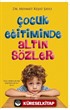 Çocuk Eğitiminde Altın Sözler