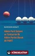 Hakim Parti Sistemi ve Türkiye'nin İlk Hakim Partisi Olarak AK Parti