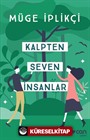 Kalpten Seven İnsanlar