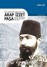 Sultan II. Abdülhamid'in Mabeyn İkinci Katibi Arap İzzet Paşa