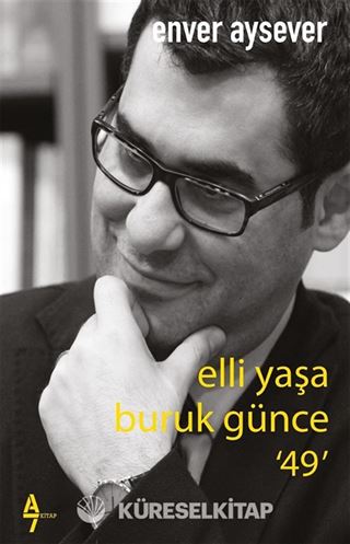 Elli Yaşa Buruk Günce '49'