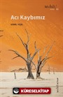 Acı Kaybımız