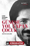 Güneşe Yol Yapan Çocuk