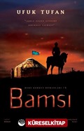 Bamsı / Dede Korkut Romanları 1