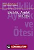 Psikanaliz Defterleri 5 / Çocuk Ve Ergen Çalışmaları Eksiklik, Ayrılık ve Ötesi