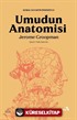 Umudun Anatomisi