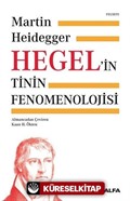 Hegel'in Tinin Fenomenolojisi (Ciltli)