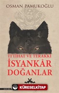 İttihat ve Terakki İsyankar Doğanlar