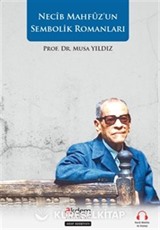 Necip Mahfuz'un Sembolik Romanları